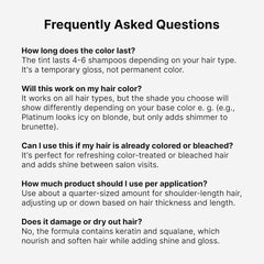 Keracolor High Shine Tinted Gloss FAQ explaining that the temporary tint lasts 4–6 shampoos, works on all hair types and color-treated hair, and contains keratin and squalane