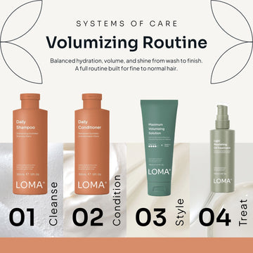 Loma Volumizing Routine featuring Daily Shampoo, Daily Conditioner, Maximum Volumizing Solution, and Light Nourishing Oil Treatment for fine to normal hair